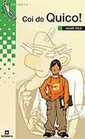 COI DE QUICO | 9788424695668 | CELA, JAUME | Llibreria L'Illa - Llibreria Online de Mollet - Comprar llibres online