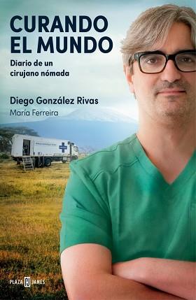 CURANDO EL MUNDO | 9788401036224 | GONZÁLEZ RIVAS, DIEGO/FERREIRA, MARÍA | Llibreria L'Illa - Llibreria Online de Mollet - Comprar llibres online