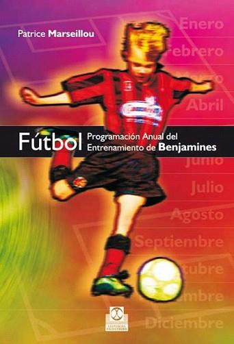 FUTBOL BENJAMINES | 9788499100159 | MARSEILLOU, PATRICE