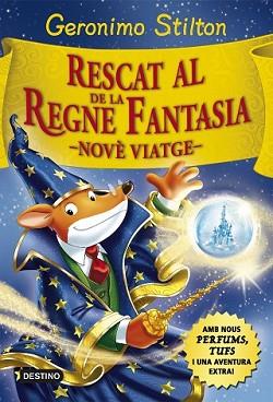 RESCAT AL REGNE DE LA FANTASIA | 9788416519033 | GERONIMO STILTON | Llibreria L'Illa - Llibreria Online de Mollet - Comprar llibres online