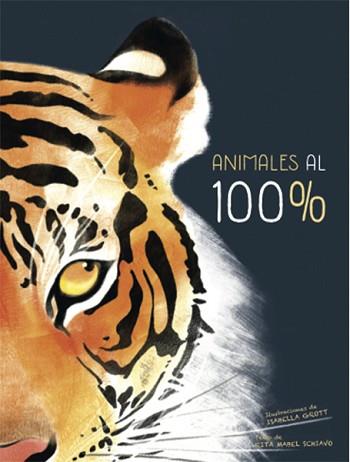 ANIMALES AL 100%  | 9788468259536 | SCHIAVO, RITA MABEL
