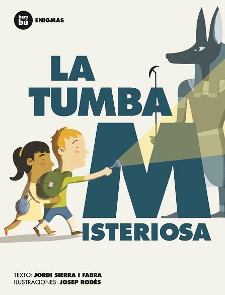 TUMBA MISTERIOSA, LA | 9788483431962 | SIERRA I FABRA, JORDI | Llibreria L'Illa - Llibreria Online de Mollet - Comprar llibres online