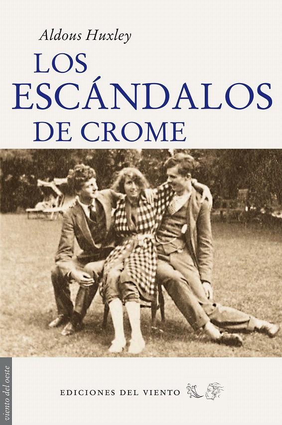 ESCÁNDALOS DE CROME | 9788496964969 | HUXLEY, ALDOUS | Llibreria L'Illa - Llibreria Online de Mollet - Comprar llibres online