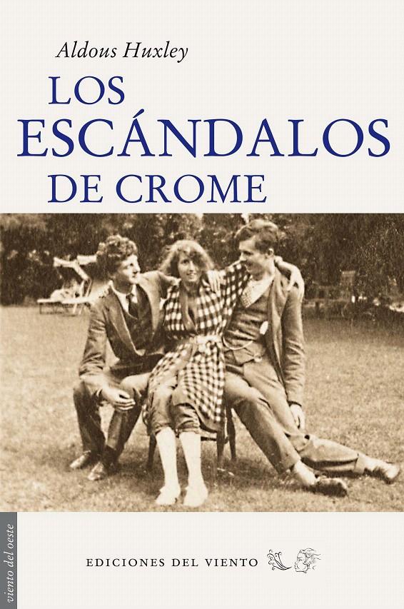 ESCÁNDALOS DE CROME | 9788496964969 | HUXLEY, ALDOUS