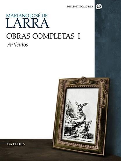 OBRAS COMPLETAS 1 | 9788437625980 | LARRA, MARIANO JOSE DE