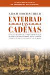 ENTERRAD LAS CADENAS | 9788483077016 | HOCHSCHILD, ADAM | Llibreria L'Illa - Llibreria Online de Mollet - Comprar llibres online
