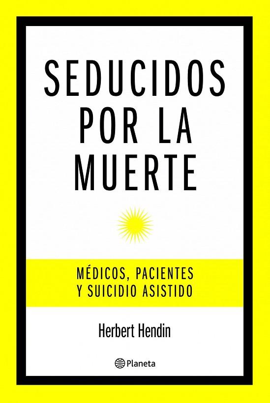 SEDUCIDOS POR LA MUERTE | 9788408085461 | HENDIN, HERBERT | Llibreria L'Illa - Llibreria Online de Mollet - Comprar llibres online