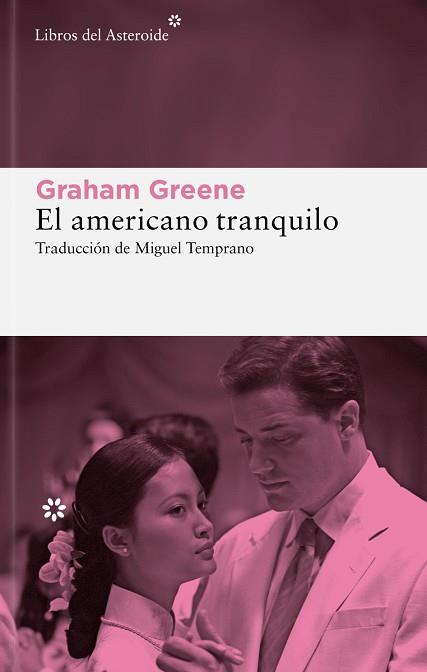 AMERICANO TRANQUILO, EL | 9788410178915 | GREENE, GRAHAM | Llibreria L'Illa - Llibreria Online de Mollet - Comprar llibres online