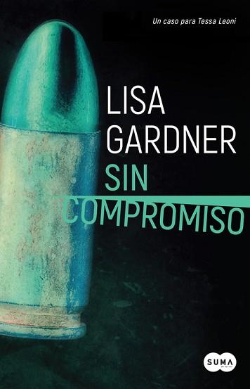 SIN COMPROMISO | 9788491290926 | GARDNER, LISA | Llibreria L'Illa - Llibreria Online de Mollet - Comprar llibres online