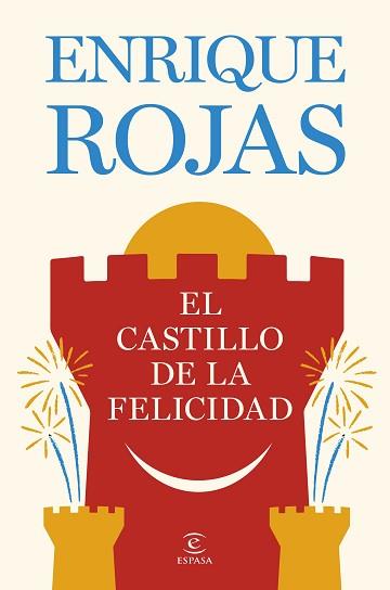 CASTILLO DE LA FELICIDAD, EL | 9788467081480 | ROJAS, ENRIQUE | Llibreria L'Illa - Llibreria Online de Mollet - Comprar llibres online