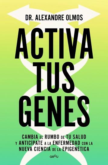 ACTIVA TUS GENES | 9791387724016 | OLMOS, ALEXANDRE | Llibreria L'Illa - Llibreria Online de Mollet - Comprar llibres online
