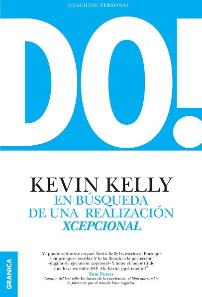 DO! EN BÚSQUEDA DE UNA REALIZACIÓN EXCEPCIONAL | 9789506418533 | KELLY, KEVIN | Llibreria L'Illa - Llibreria Online de Mollet - Comprar llibres online