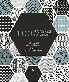 100 PIONERES CATALANES | 9788417998288 | GELONCH VILADEGUT, ANTONI | Llibreria L'Illa - Llibreria Online de Mollet - Comprar llibres online