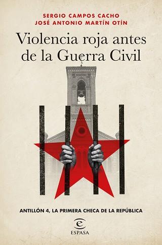 VIOLENCIA ROJA ANTES DE LA GUERRA CIVIL | 9788467073119 | CAMPOS CACHO, SERGIO/MARTÍN OTÍN, JOSÉ ANTONIO | Llibreria L'Illa - Llibreria Online de Mollet - Comprar llibres online