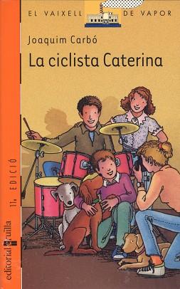 CICLISTA CATERINA, LA | 9788476294499 | CARBO, JOAQUIM | Llibreria L'Illa - Llibreria Online de Mollet - Comprar llibres online