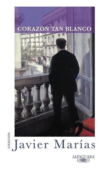CORAZON TAN BLANCO | 9788420405339 | MARIAS, JAVIER | Llibreria L'Illa - Llibreria Online de Mollet - Comprar llibres online