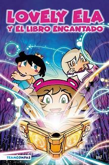 LOVELY ELA Y EL LIBRO ENCANTADO | 9788427049574 | LOVELY ELA | Llibreria L'Illa - Llibreria Online de Mollet - Comprar llibres online