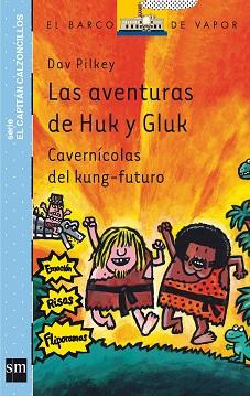 AVENTURAS DE HUK Y GLUK, LAS | 9788467561555 | PILKEY, DAV | Llibreria L'Illa - Llibreria Online de Mollet - Comprar llibres online