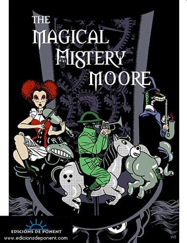 THE MAGICAL MISTERY MOORE | 9788496730250 | MOORE, ALAN | Llibreria L'Illa - Llibreria Online de Mollet - Comprar llibres online