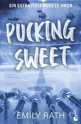 PUCKING SWEET. SIN ESTRATEGIA PARA EL AMOR (SERIE PUCKING, 3) | 9788408322078 | RATH, EMILY | Llibreria L'Illa - Llibreria Online de Mollet - Comprar llibres online