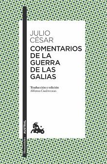 COMENTARIOS DE LA GUERRA DE LAS GALIAS | 9788467049220 | JULIO CÉSAR | Llibreria L'Illa - Llibreria Online de Mollet - Comprar llibres online