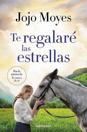 TE REGALARÉ LAS ESTRELLAS | 9788466357159 | MOYES, JOJO | Llibreria L'Illa - Llibreria Online de Mollet - Comprar llibres online