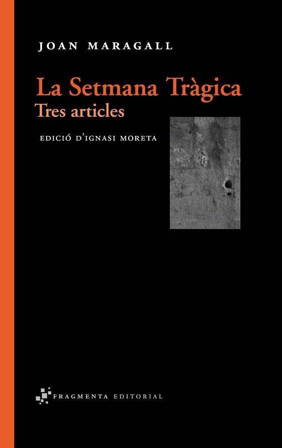 SETMANA TRAGICA, LA | 9788492416165 | MARAGALL, JOAN | Llibreria L'Illa - Llibreria Online de Mollet - Comprar llibres online