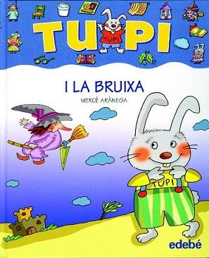 TUPI I LA BRUIXA (MANUSCRITA) | 9788423687046 | ARANEGA, MERCE