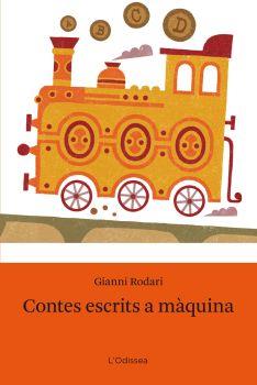 CONTES ESCRITS A MAQUINA | 9788492671632 | RODARI, GIANNI | Llibreria L'Illa - Llibreria Online de Mollet - Comprar llibres online