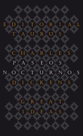 PASEOS NOCTURNOS | 9788430602223 | DICKENS, CHARLES | Llibreria L'Illa - Llibreria Online de Mollet - Comprar llibres online