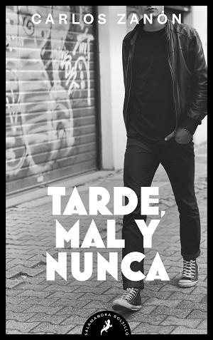 TARDE MAL Y NUNCA | 9788418796630 | ZANÓN, CARLOS