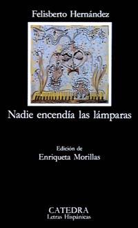 NADIE ENCENDIA LAS LAMPARAS | 9788437611549 | HERNANDEZ, FELISBERTO | Llibreria L'Illa - Llibreria Online de Mollet - Comprar llibres online