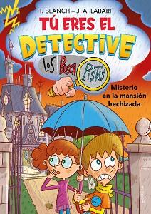 TÚ ERES EL DETECTIVE CON LOS BUSCAPISTAS 3 - MISTERIO EN LA MANSIÓN HECHIZADA | 9788419085719 | BLANCH, TERESA / LABARI, JOSÉ ÁNGEL | Llibreria L'Illa - Llibreria Online de Mollet - Comprar llibres online