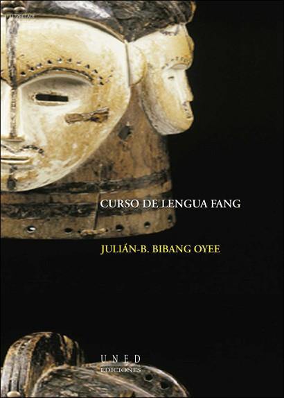 CURSO DE LENGUA FANG | 9788436252880 | BIBANG OYEE, JULIÁN | Llibreria L'Illa - Llibreria Online de Mollet - Comprar llibres online