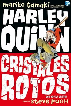 HARLEY QUINN: CRISTALES ROTOS | 9788418002762 | TAMAKI, MARIKO | Llibreria L'Illa - Llibreria Online de Mollet - Comprar llibres online