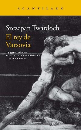 REY DE VARSOVIA, EL | 9788419036490 | TWARDOCH, SZCZEPAN | Llibreria L'Illa - Llibreria Online de Mollet - Comprar llibres online