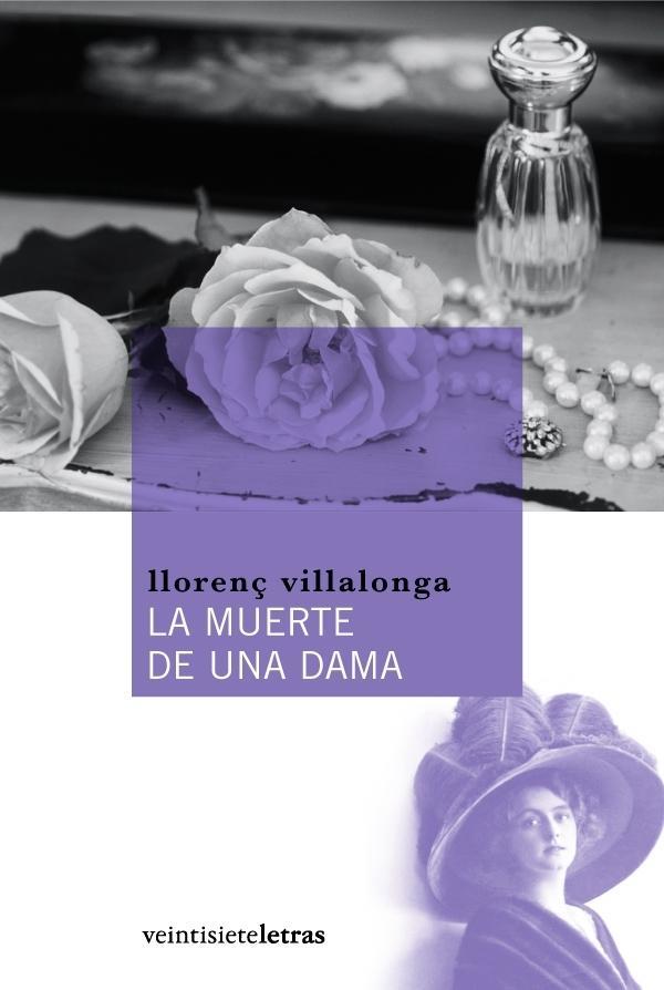MUERTE DE UNA DAMA, LA | 9788493635855 | VILLALONGA, LLORENÇ | Llibreria L'Illa - Llibreria Online de Mollet - Comprar llibres online
