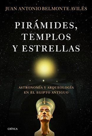 PIRÁMIDES TEMPLOS Y ESTRELLAS | 9788498923865 | BELMONTE AVILÉS, JUAN ANTONIO