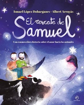 RESCATE DE SAMUEL, EL | 9788419004192 | LÓPEZ DOBARGANES, ISMAEL | Llibreria L'Illa - Llibreria Online de Mollet - Comprar llibres online