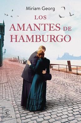 AMANTES DE HAMBURGO, LOS | 9788467070309 | GEORG, MIRIAM | Llibreria L'Illa - Llibreria Online de Mollet - Comprar llibres online