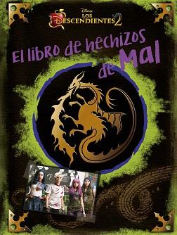 LIBRO DE LOS HECHIZOS DEL MAL. LOS DESCENDIENTES 2 | 9788416913732 | Llibreria L'Illa - Llibreria Online de Mollet - Comprar llibres online
