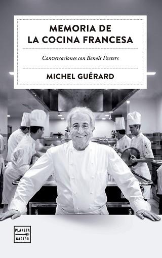 MEMORIA DE LA COCINA FRANCESA | 9788408303527 | GUÉRARD, MICHEL | Llibreria L'Illa - Llibreria Online de Mollet - Comprar llibres online