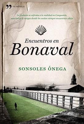 ENCUENTROS EN BONAVAL | 9788484608691 | ÓNEGA, SONSOLES