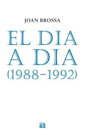 DIA A DIA(1988-1992) | 9788429758153 | BROSSA,JOAN