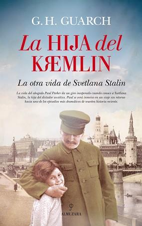 HIJA DEL KREMLIN, LA | 9788416776269 | GUARCH, G.H. | Llibreria L'Illa - Llibreria Online de Mollet - Comprar llibres online