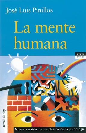 MENTE HUMANA, LA | 9788484603047 | PINILLOS, JOSE LUIS | Llibreria L'Illa - Llibreria Online de Mollet - Comprar llibres online