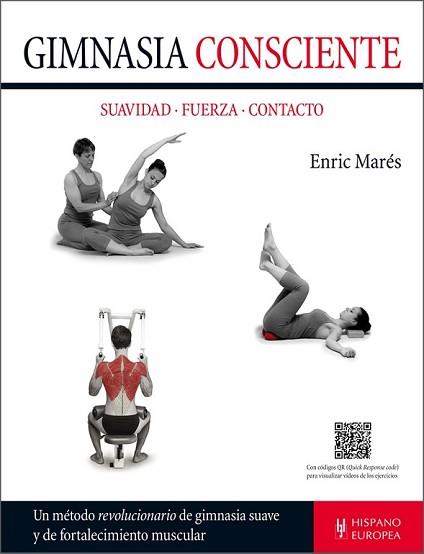 GIMNASIA CONSCIENTE | 9788425521171 | MARÉS, ENRIC | Llibreria L'Illa - Llibreria Online de Mollet - Comprar llibres online