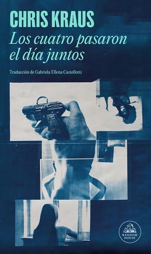 CUATRO PASARON EL DÍA JUNTOS, LOS | 9788439746508 | KRAUS, CHRIS | Llibreria L'Illa - Llibreria Online de Mollet - Comprar llibres online