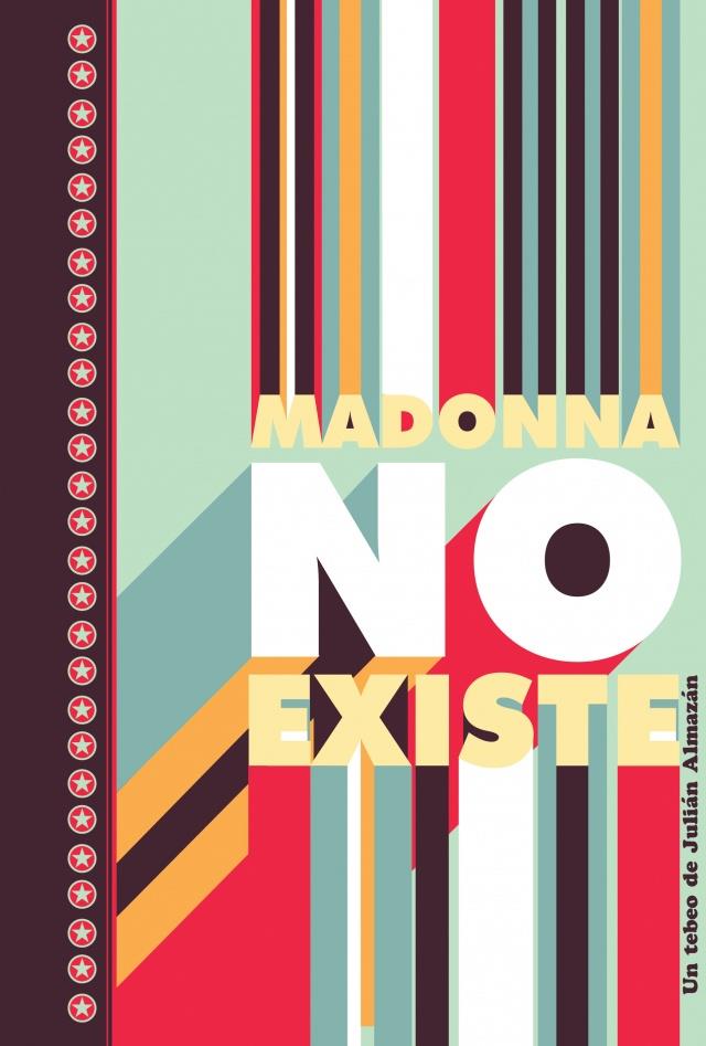 MADONNA NO EXISTE | 9788496730663 | GONZÁLEZ ALMAZÁN, JULIÁN