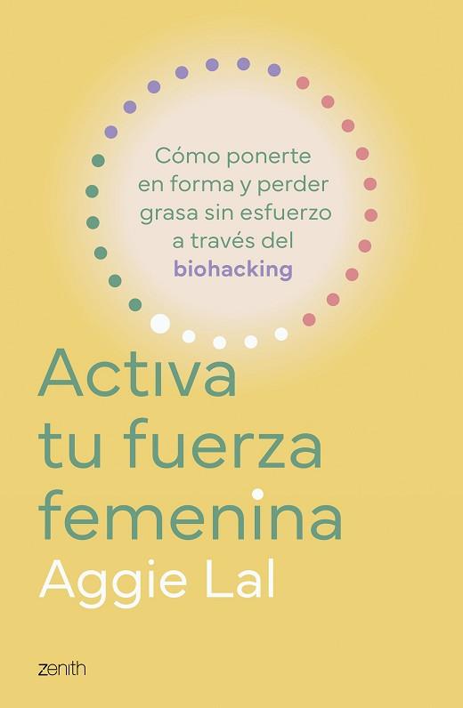 ACTIVA TU FUERZA FEMENINA | 9788408308775 | LAL, AGGIE | Llibreria L'Illa - Llibreria Online de Mollet - Comprar llibres online